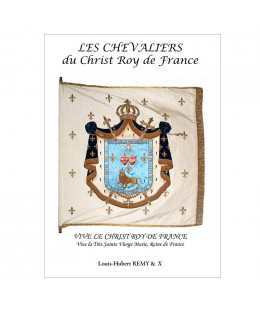 CHEVALIERS DU CHRIST ROY DE FRANCE
