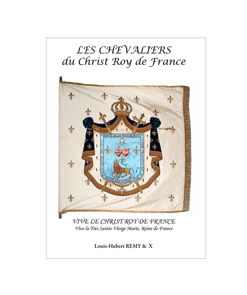CHEVALIERS DU CHRIST ROY DE FRANCE