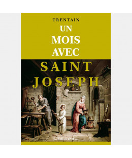 Un Mois avec Saint Joseph - TRENTAIN
