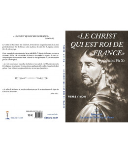 « LE CHRIST QUI EST ROI DE FRANCE »