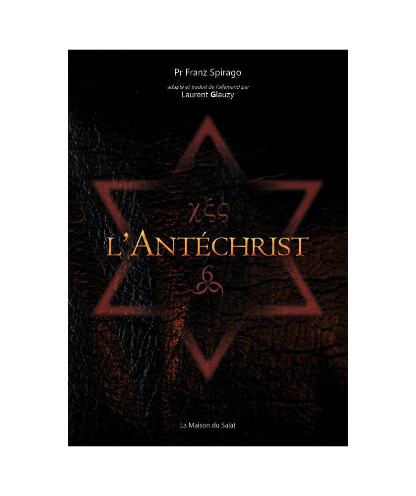 L’ANTECHRIST ET LES JUIFS – Franz Spirago