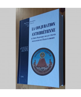 LA CONJURATION ANTICHRETIENNE