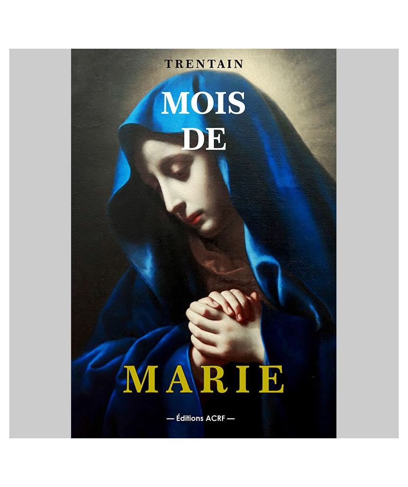 Un Mois avec Marie - TRENTAIN