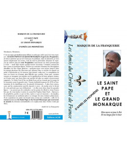 LE SAINT PAPE ET LE GRAND MONARQUE d'après les Prophéties