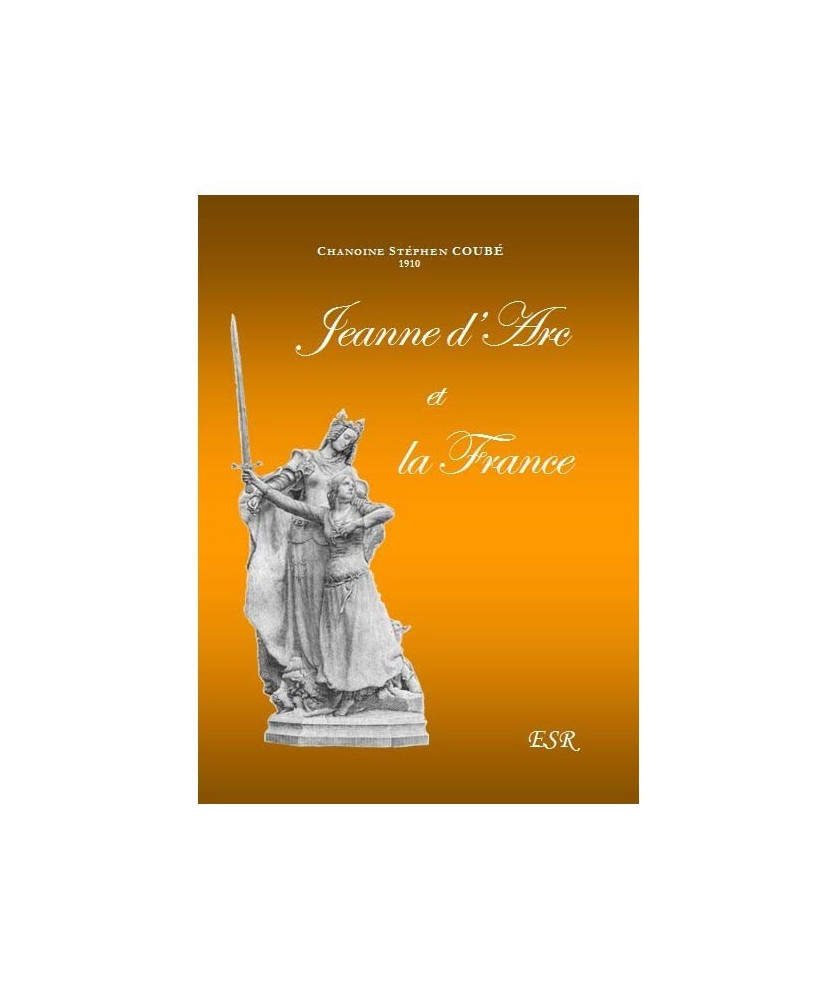 JEANNE D’ARC ET LA FRANCE
