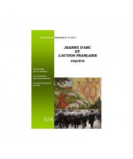 JEANNE D'ARC ET L'ACTION FRANÇAISE - ENQUÊTE