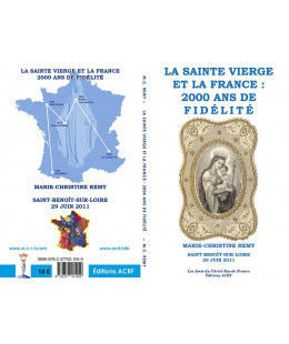 LA SAINTE VIERGE ET LA FRANCE : 2000 ANS DE FIDÉLITÉ