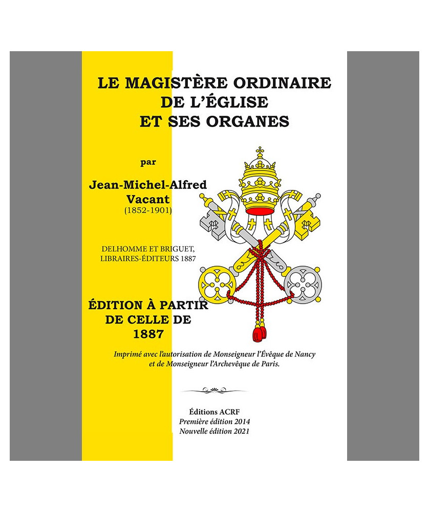Le Magistère Ordinaire de l'Église et ses organes