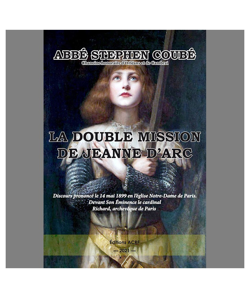 LA DOUBLE MISSION DE JEANNE D’ARC