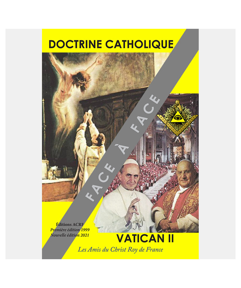 Face à Face – DOCTRINE CATHOLIQUE Vs VATICAN II